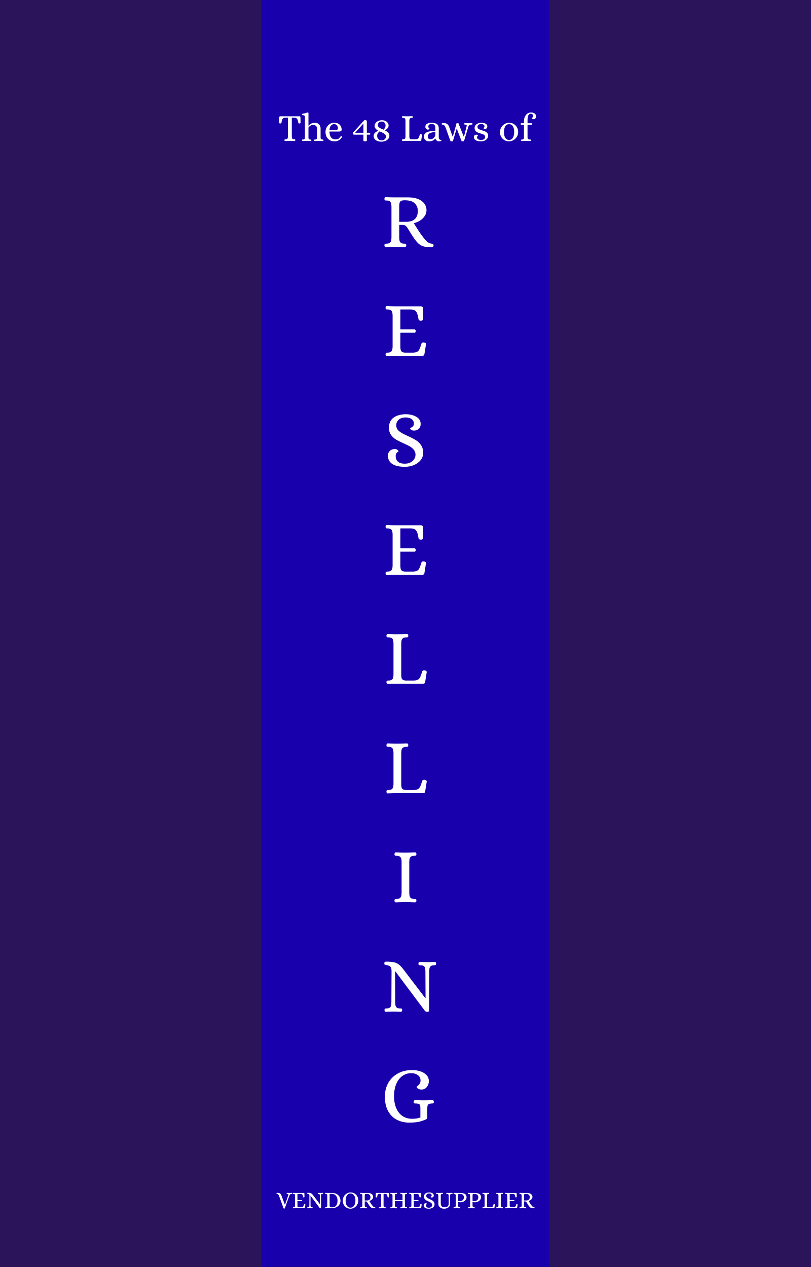 THE 48 LAWS OF RESELLING